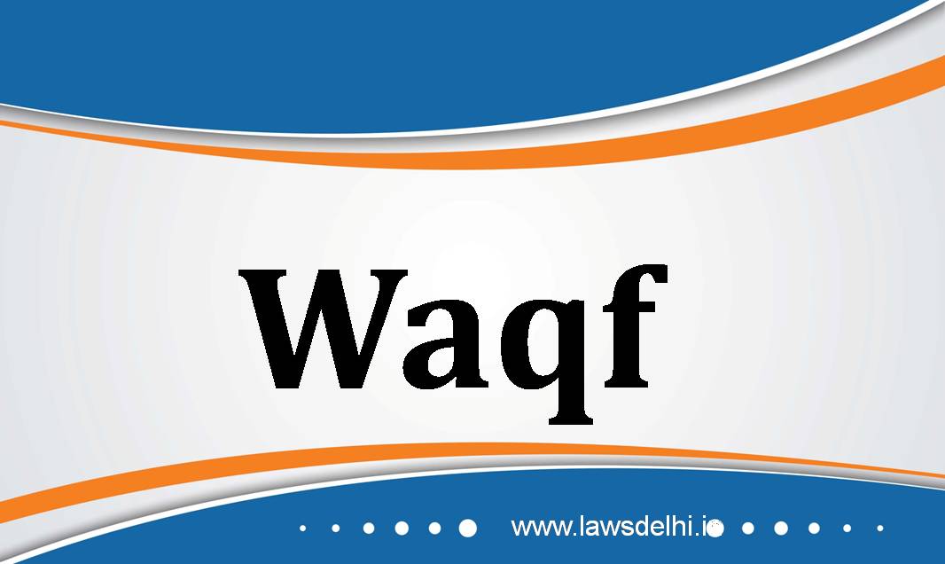 Waqf Act, 1995 - Section 52 - Limitation Act, 1963 - Section 27
